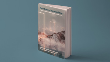Cover of "Reactionary Worldbuilding: From Speculative Imagination to Political Practice" book by Anindita Banerjee